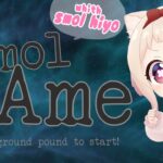 【smol Ame】子猫Vtuberが可愛いホロENになってゲームを堪能する!!