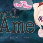 【smol Ame】子猫Vtuberが可愛いholoENになってゲームを堪能する!!